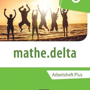 mathe.delta – Nordrhein-Westfalen / mathe.delta NRW AHPlus 6: mit Lernsoftware