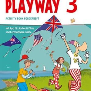 Playway 3. Ab Klasse 3. Ausgabe für Nordrhein-Westfalen: Activity Book Förderheft mit Lernsoftware online Klasse 3 (Playway. Ab Klasse 3. Ausgabe für Nordrhein-Westfalen ab 2023)