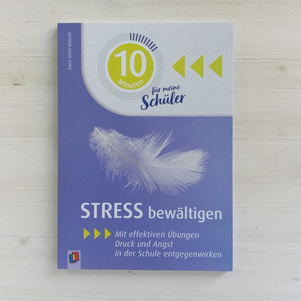 Stress bewältigen: Mit effektiven Übungen Druck und Angst in der Schule entgegenwirken (10 Minuten für meine Schüler und Schülerinnen) – Bild 5