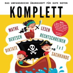 2. Klasse Komplett – Das umfangreiche Übungsheft für gute Noten: 800+ spannende Aufgaben für Mathe, Deutsch, Lesen, Rechtschreibung, Diktate, … (2. Klasse Übungshefte für gute Noten)