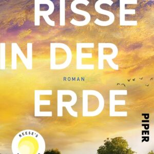 Wie Risse in der Erde: Roman | »Ein Buch, das man vielleicht nie in seinem Leben wieder vergisst.« Deutschlandfunk Kultur