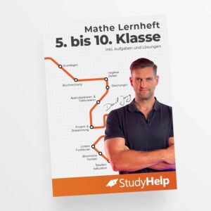 Mathematik Lernheft 5. bis 10. Klasse | StudyHelp & Daniel Jung: StudyHelp und Daniel Jung (Mathe Unter-/Mittelstufe mit Daniel Jung: inkl. Lernvideos)