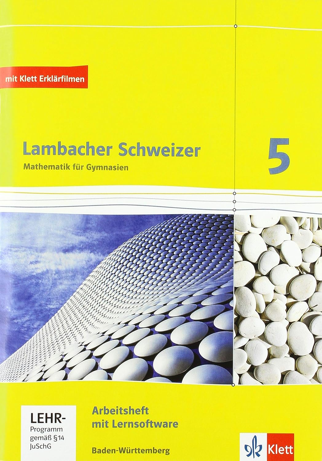 Lambacher Schweizer. 5. Schuljahr. Arbeitsheft plus Lösungsheft und Lernsoftware. Neubearbeitung. Baden-Württemberg