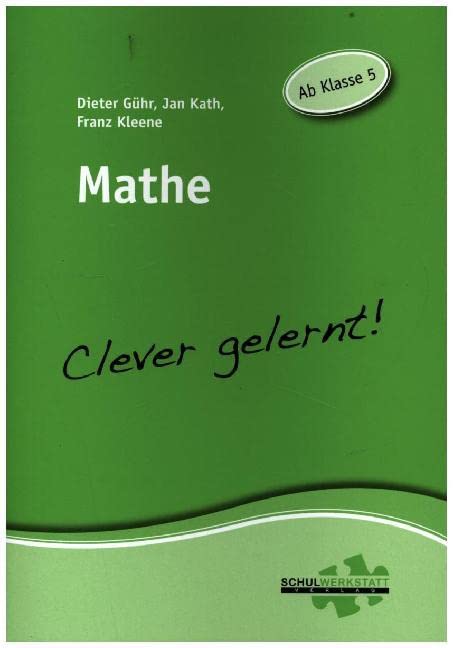 Mathe - clever gelernt: Ab Klasse 5