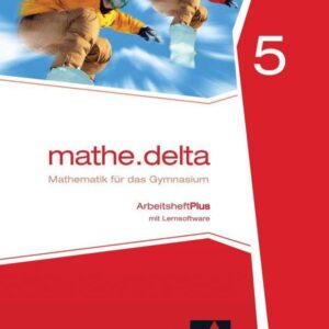 mathe.delta 5 Arbeitsheft Plus Bayern: mit Lernsoftware