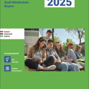 Abschluss 2026 – Quali 9 Mittelschule Bayern – Lösungsband: Deutsch, Mathe und Englisch – Prüfungsvorbereitung 2026: Zur Prüfungsvorbereitung 2026