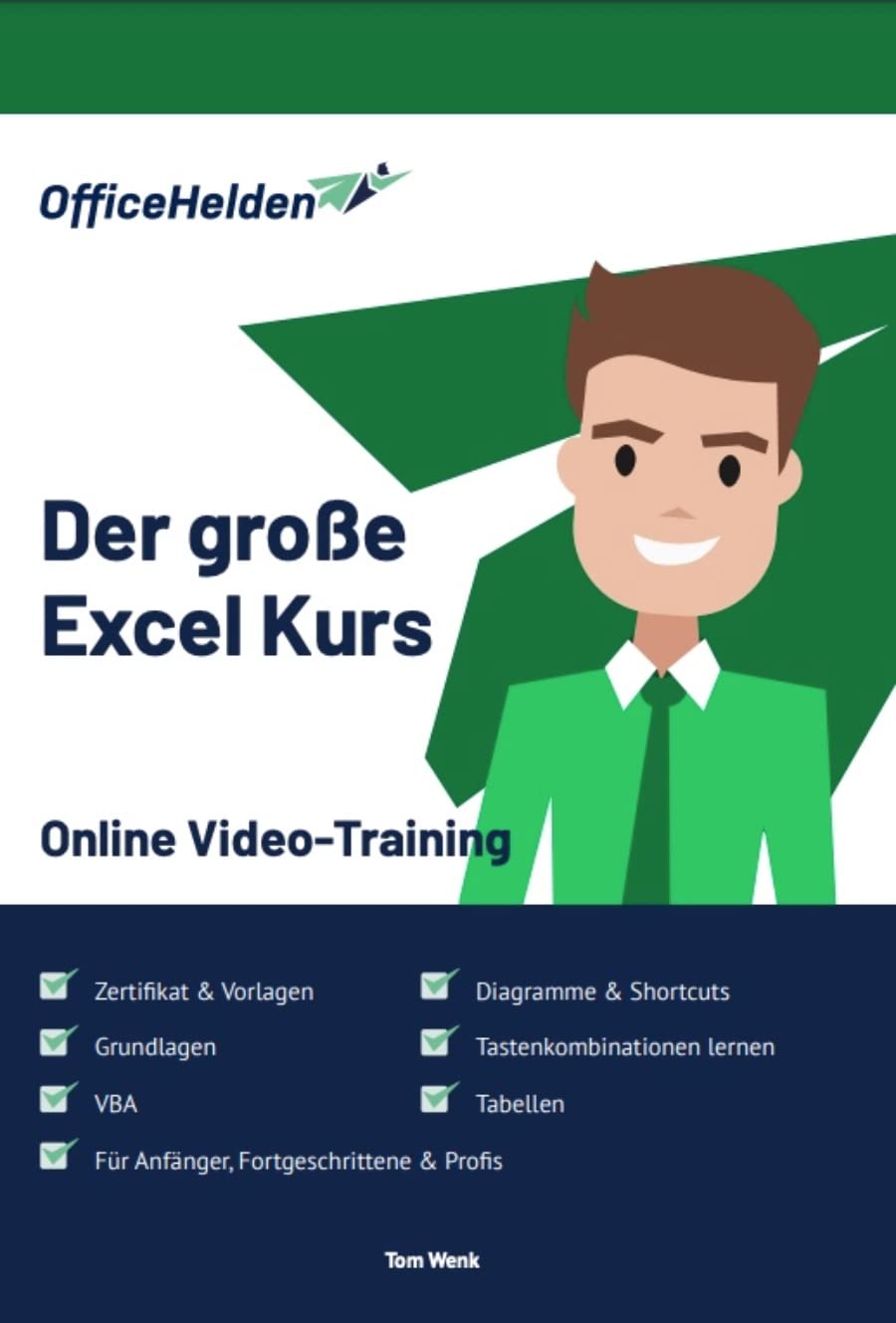 Der große Excel Kurs I Online Video-Training I Tabellen, VBA, Grundlagen, Shortcuts, Diagramme & Tastenkombinationen lernen + Zertifikat & Vorlagen I Für Anfänger, Fortgeschrittene und Profis