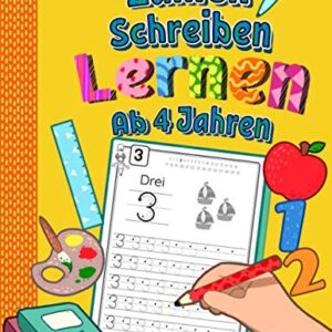 Zahlen Schreiben Lernen ab 4 Jahren: Erste Zahlen Spielend Üben und Nachschreiben | Perfektes Lernheft für Kindergarten, Vorschule und 1. Klasse