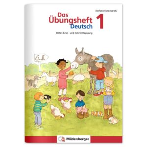 Das Übungsheft Deutsch / Das Übungsheft Deutsch 1: Erstes Lese- und Schreibtraining, Klasse 1: Rechtschreib- und Grammatiktraining für Klasse 1 bis 4 / Erstes Lese- und Schreibtraining