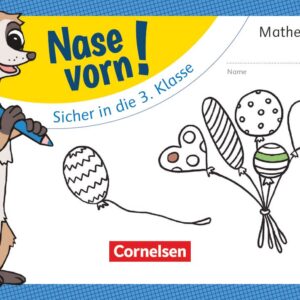 Nase vorn! - Mathematik - Übungshefte - 2. Schuljahr: Sicher in die 3. Klasse - Übungsheft