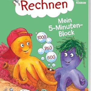 Fit fürs Rechnen 3. Klasse. Mein 5-Minuten-Block / Zahlenraum bis 1000 / Addition, Subtraktion, Multiplikation und Division / Rechnen mit Größen: … (Fit für die Schule Mein 5-Minuten-Block)