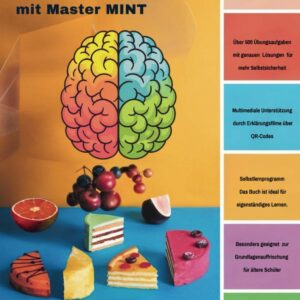 Sicherheitstraining Bruchrechnen mit Master MINT – über 500 Aufgaben, Lernfilme, umfangreiche Erklärungen und alle Lösungen vorgerechnet ab 5./6. … geeignet, Buch zum Online-/Fernkurs