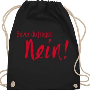 Shirtracer - Gym Bag Backpack - Sayings Statement - Bevor du Frag nicht Nö Nee