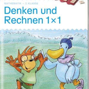 miniLÜK: 2. Klasse – Mathematik Denken und Rechnen 1 x 1 – Übungen angelehnt an das Lehrwerk: 2. Klasse – Mathematik – Übungen angelehnt an das Lehrwerk (miniLÜK-Übungshefte: Denken und Rechnen)