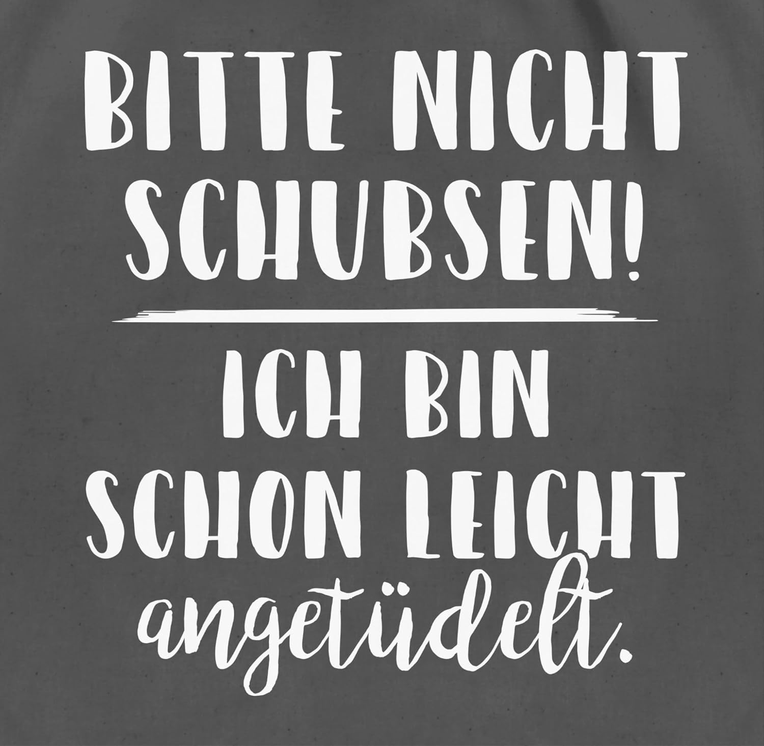 Festival Gym Bag – Bitte Nicht Schubsen Ich Bin Schon Leicht Angetüdelt – Sports Bag & Gym Bag – Bild 2