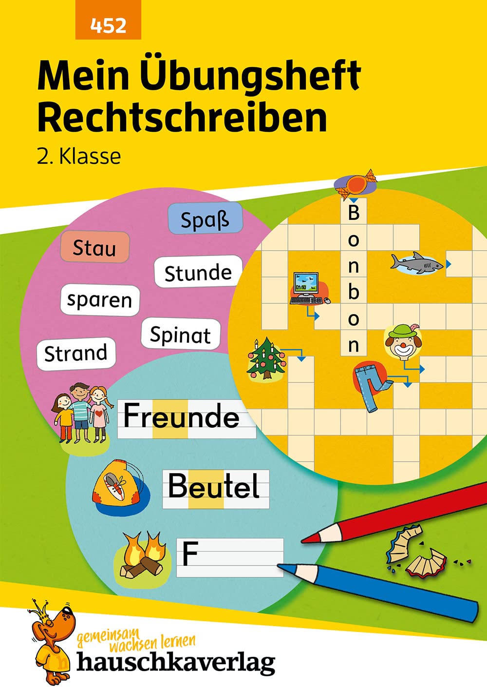 Mein Übungsheft Rechtschreiben 2. Klasse: Deutsch-Aufgaben mit Lösungen - Schreiben lernen (Lernhefte zum Üben und Wiederholen, Band 452)