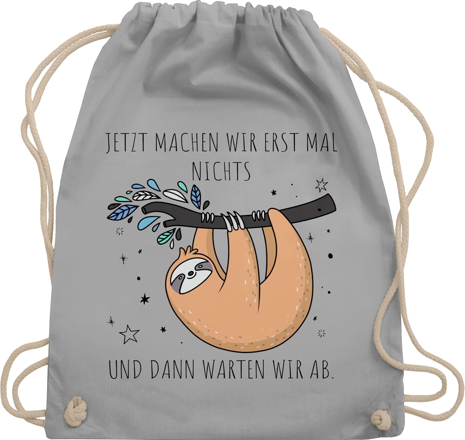 Shirtracer - Gym Bag Backpack - Sloth Bags - Jetzt machen wir erst mal nichts und dann warten wir ab - Home Office Office Saying Colleagues