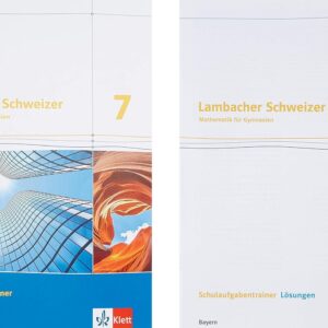 Lambacher Schweizer Mathematik für Gymnasien 7. Schulaufgabentrainer: Schulaufgabentrainer. Arbeitsheft mit Lösungen Klasse 7 (Lambacher Schweizer. Ausgabe für Bayern ab 2017)