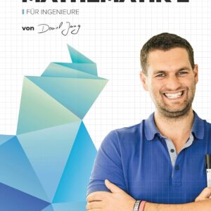 Mathematik 2 für Ingenieure: StudyHelp und Daniel Jung (Lernhefte für das Studium: mit Lernvideos von Daniel Jung)