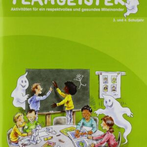 Teamgeister. Aktivitäten für ein faires und gesundes Miteinander: Arbeitsheft 3./4. Schuljahr