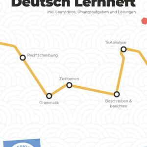8. Klasse Deutsch Lernheft: inkl. Lernvideos und Aufgaben. Für Klassenarbeiten, Prüfungen, Tests | Rechtschreibung, Satzbau, Texte, Verben, Satzglieder, Zeichensetzung