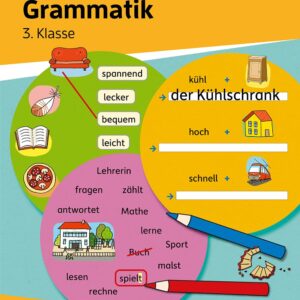 Mein Übungsheft Grammatik 3. Klasse: Lernhilfe Deutsch 3. Klasse, Grammatik lernen – Wortarten, Satzarten und Satzglieder (Lernhefte zum Üben und Wiederholen, Band 413)