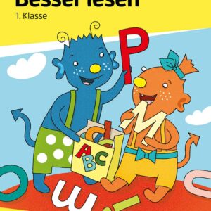 Deutsch 1. Klasse Übungsheft - Besser lesen: Silben lesen lernen 1. Klasse für Erstleser. Wie im Unterricht: Erklärungen mit Übungen und Lösungen (Forder- und Förderhefte, Band 271)