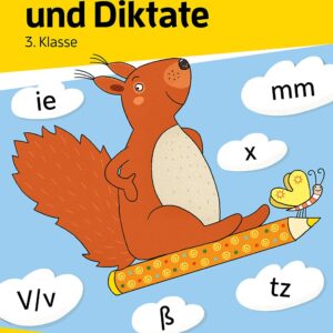 Deutsch 3. Klasse Übungsheft – Rechtschreiben und Diktate: Rechtschreibung, Groß- und Kleinschreibung. Wie im Unterricht: Erklärungen mit Übungen und Lösungen (Forder- und Förderhefte, Band 253)