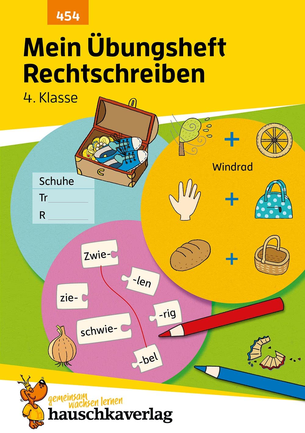 Mein Übungsheft Rechtschreiben 4. Klasse: Deutsch-Aufgaben mit Lösungen - Schreiben trainieren für den Übertritt (Lernhefte zum Üben und Wiederholen, Band 454)