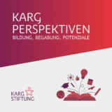Karg-Stiftung startet Podcast „Karg Perspektiven“